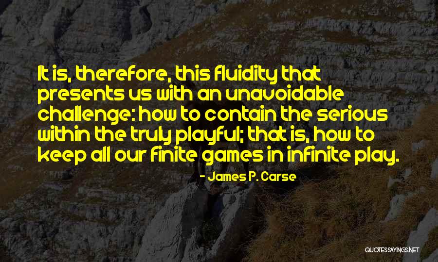 Yueko Quotes By James P. Carse Yueko Quotes By James P. Carse