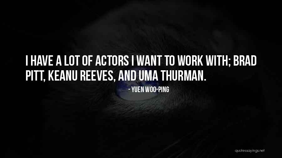Yuen Woo-ping Quotes 1428352 Yuen Woo-ping Quotes 1428352
