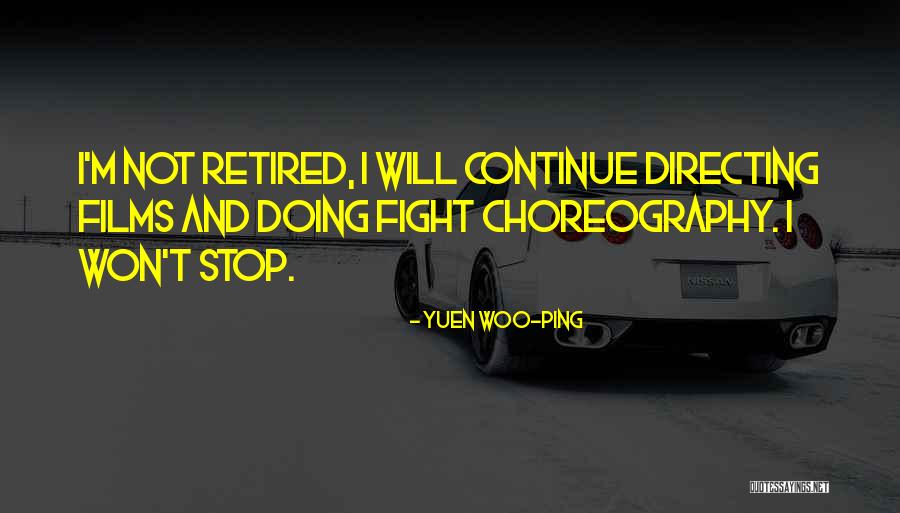 Yuen Woo-ping Quotes 1496101