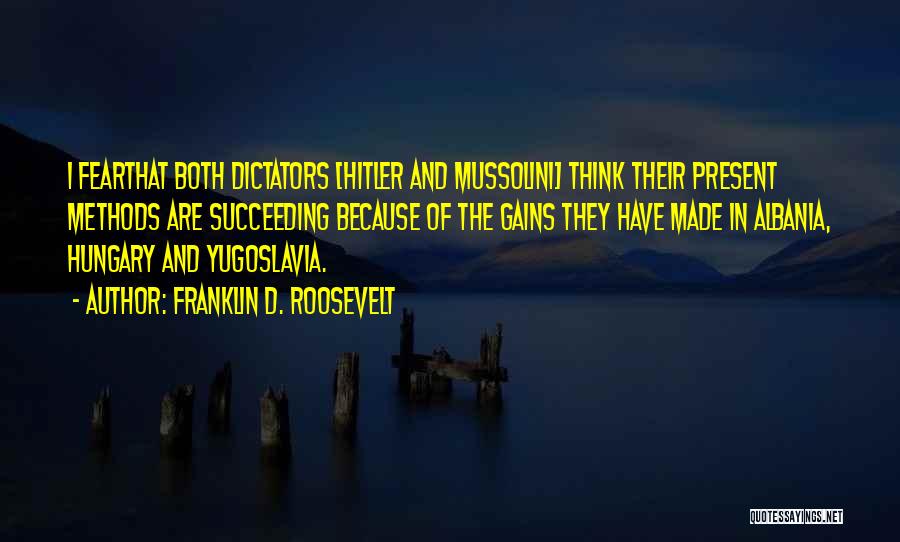 Yugoslavia Quotes By Franklin D. Roosevelt