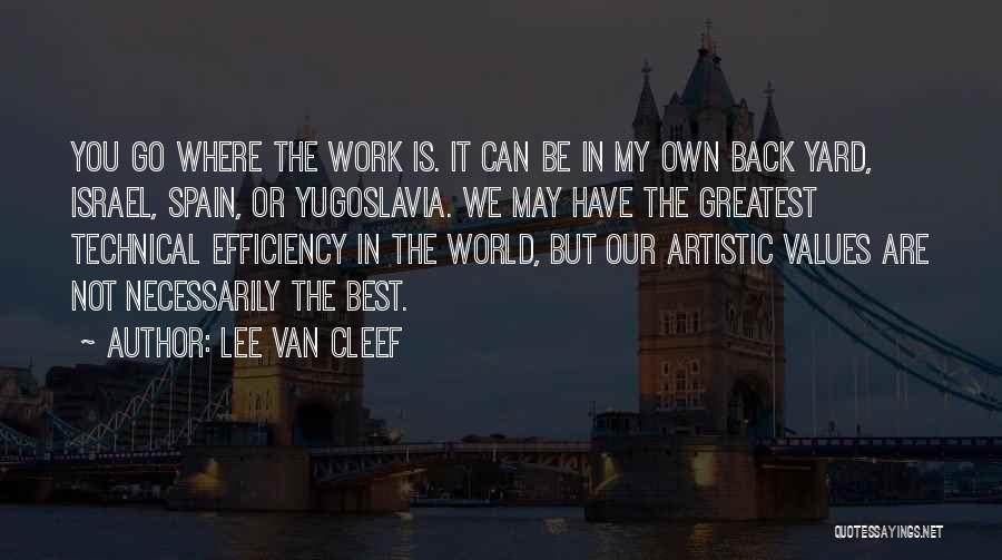 Yugoslavia Quotes By Lee Van Cleef