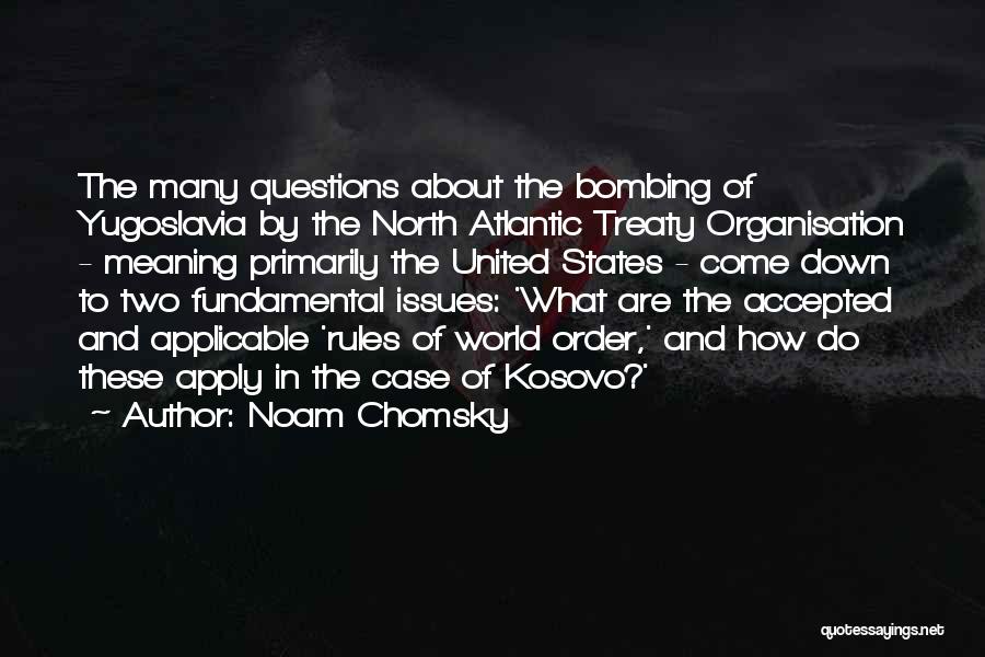 Yugoslavia Quotes By Noam Chomsky