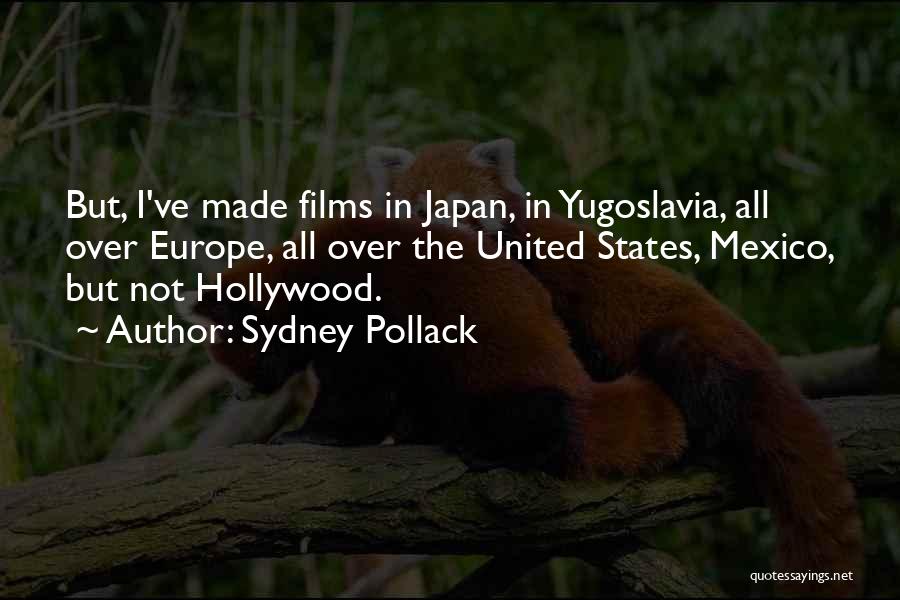 Yugoslavia Quotes By Sydney Pollack
