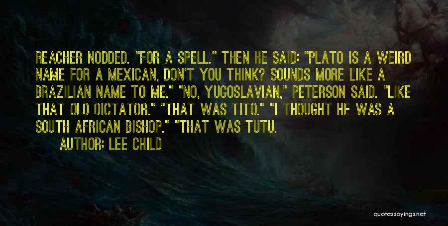 Yugoslavian Quotes By Lee Child