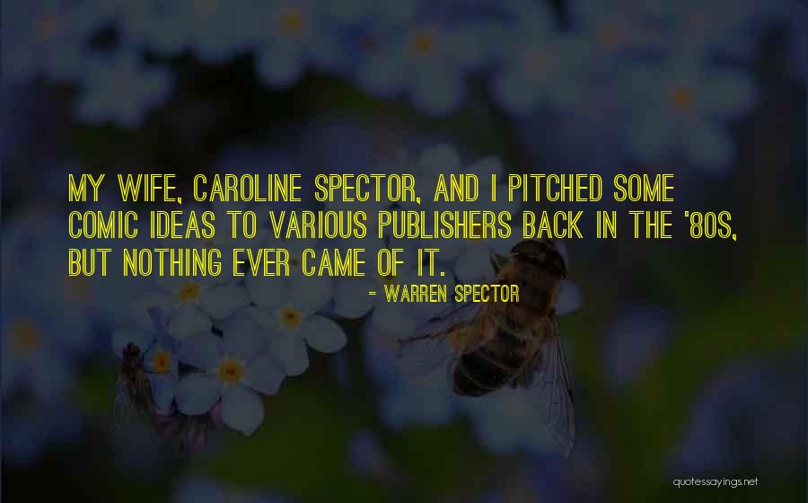 Yuilley Quotes By Warren Spector Yuilley Quotes By Warren Spector