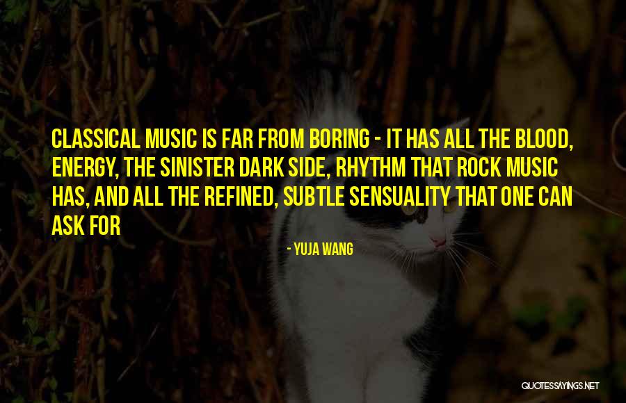 Yuja Wang Quotes 1533765