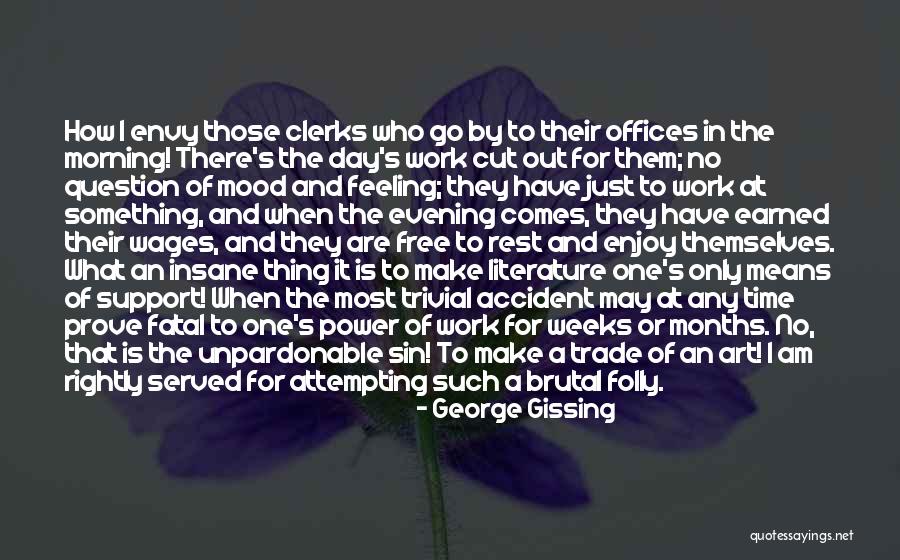 Yujiro Uza Quotes By George Gissing Yujiro Uza Quotes By George Gissing