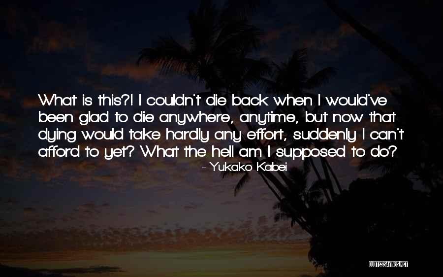 Yukako Kabei Quotes 1139694 Yukako Kabei Quotes 1139694