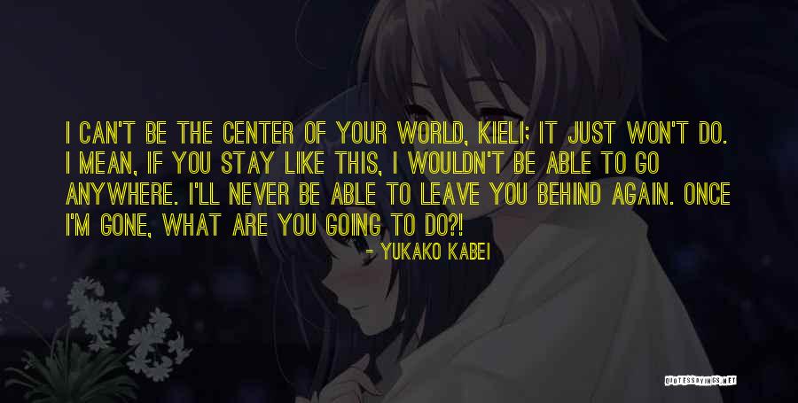 Yukako Kabei Quotes 765717 Yukako Kabei Quotes 765717