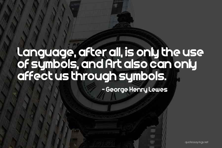 Yukako Quotes By George Henry Lewes Yukako Quotes By George Henry Lewes