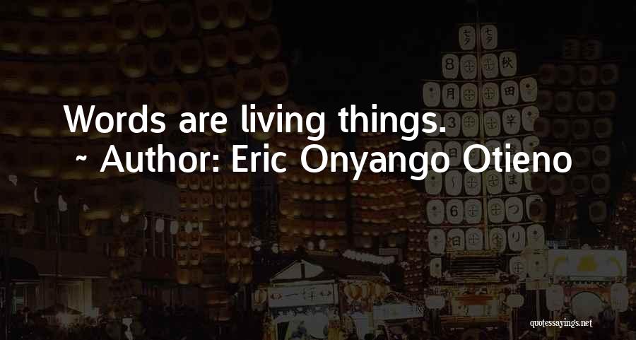 Yuki Amano Quotes By Eric Onyango Otieno