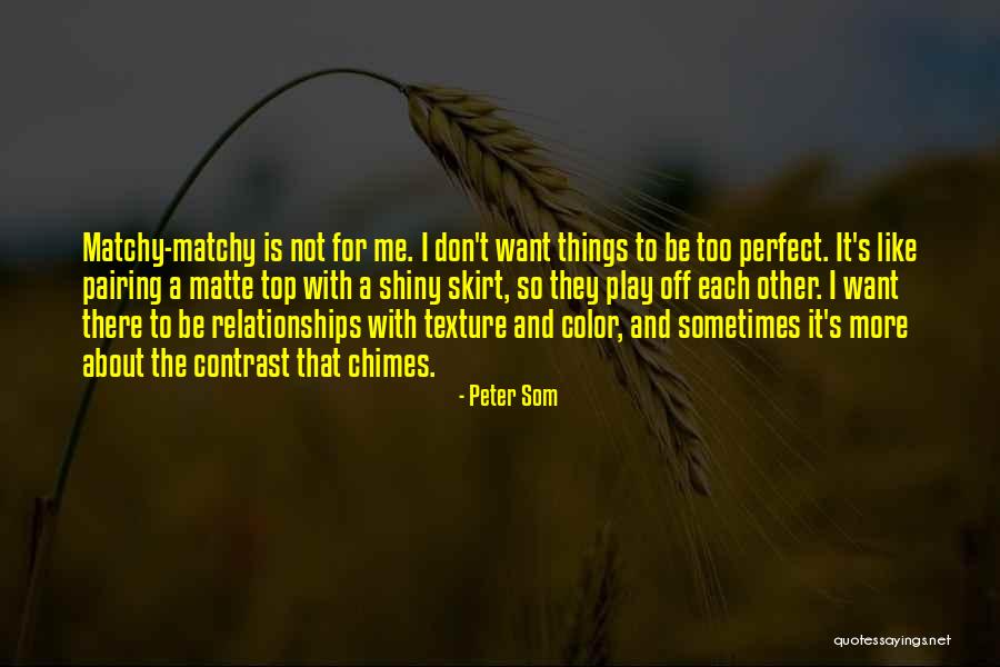 Yukich Team Quotes By Peter Som Yukich Team Quotes By Peter Som