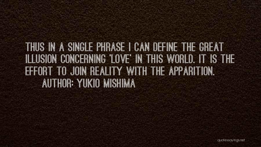 Yukio Mishima Love Quotes By Yukio Mishima