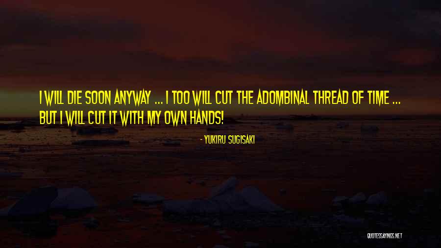 Yukiru Sugisaki Quotes 835814 Yukiru Sugisaki Quotes 835814