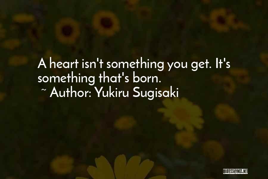 Yukiru Sugisaki Quotes 911533