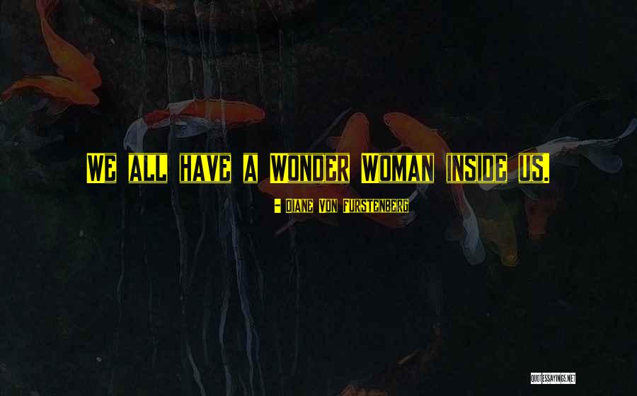Yukiyasu Arakawa Quotes By Diane Von Furstenberg Yukiyasu Arakawa Quotes By Diane Von Furstenberg