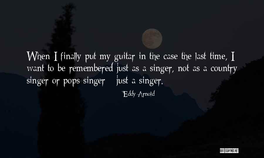 Yukon Isd Quotes By Eddy Arnold Yukon Isd Quotes By Eddy Arnold