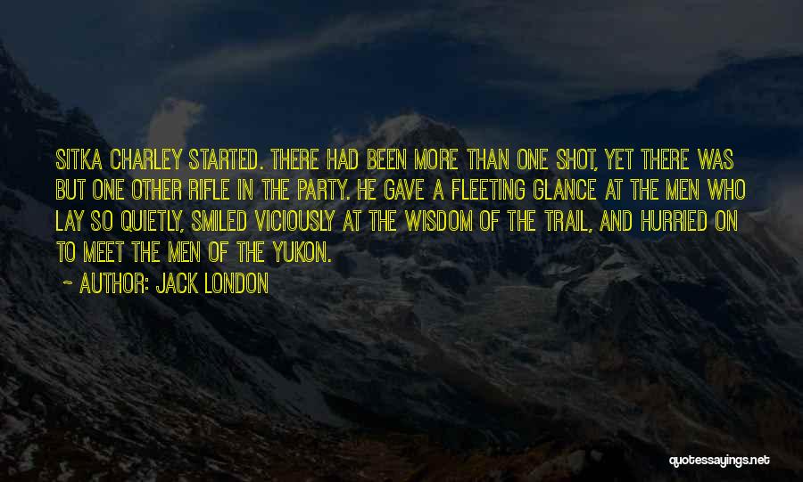 Yukon Trail Quotes By Jack London