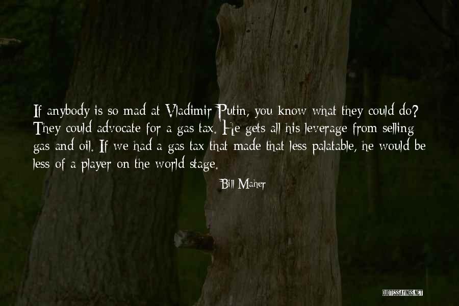 Yukselen Tente Quotes By Bill Maher Yukselen Tente Quotes By Bill Maher
