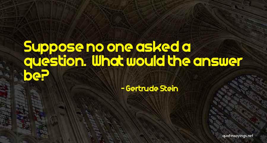 Yukselen Tente Quotes By Gertrude Stein