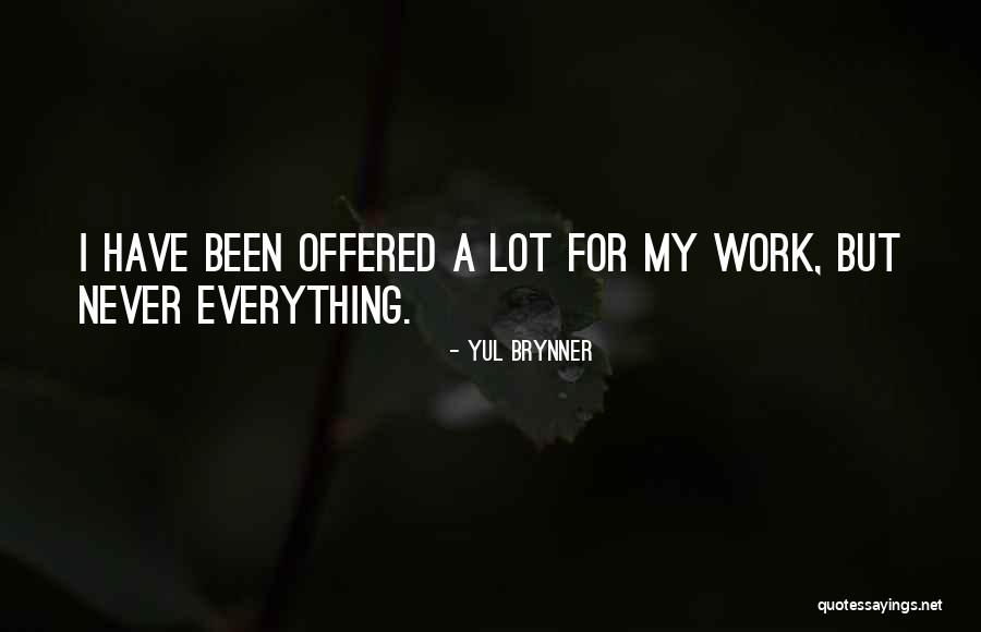 Yul Brynner Quotes 1732779 Yul Brynner Quotes 1732779