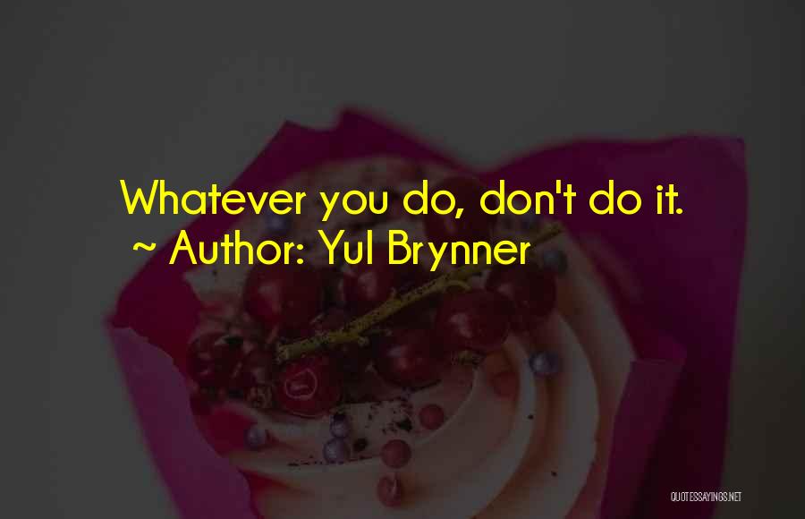 Yul Brynner Quotes 818384