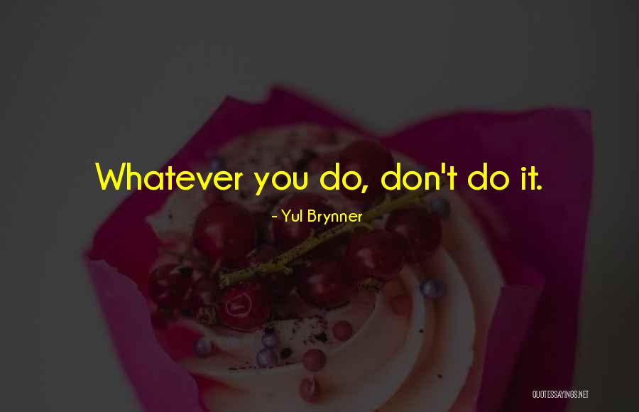 Yul Brynner Quotes 818384