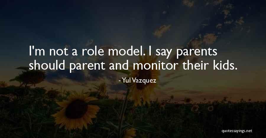 Yul Quotes By Yul Vazquez Yul Quotes By Yul Vazquez
