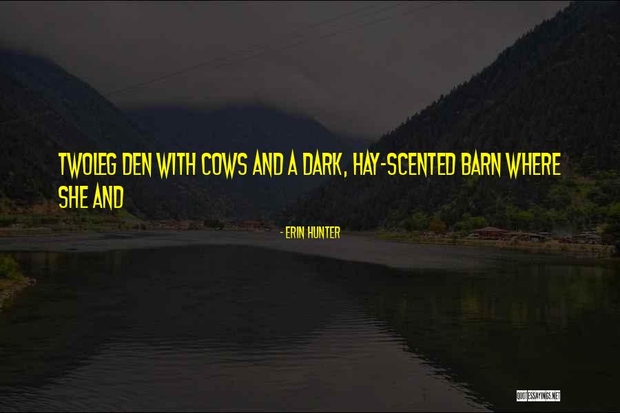 Yuleisy Coca Quotes By Erin Hunter Yuleisy Coca Quotes By Erin Hunter