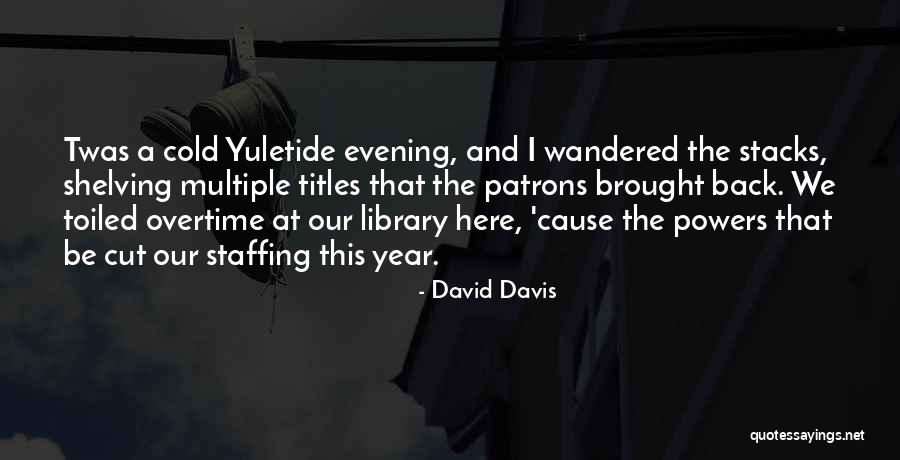 Yuletide Quotes By David Davis