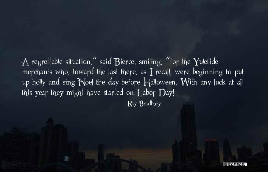 Yuletide Quotes By Ray Bradbury