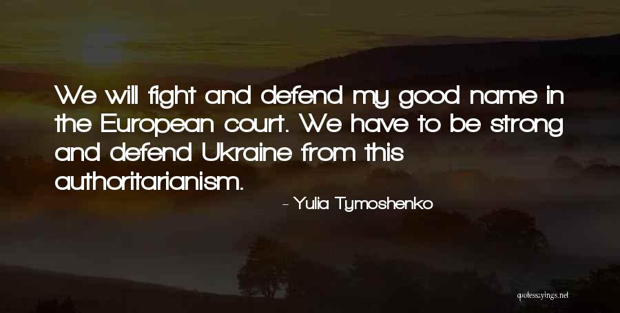 Yulia Tymoshenko Quotes 1706144