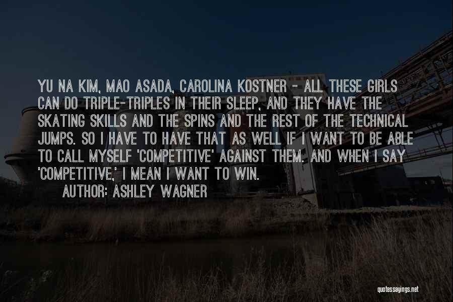 Yu'lon Quotes By Ashley Wagner