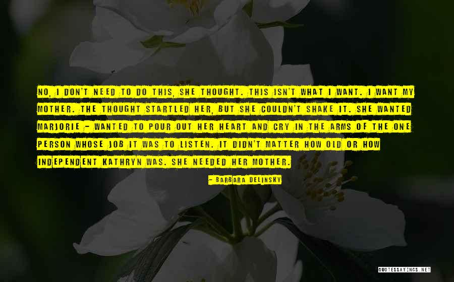 Yulyenette Anaya Quotes By Barbara Delinsky Yulyenette Anaya Quotes By Barbara Delinsky