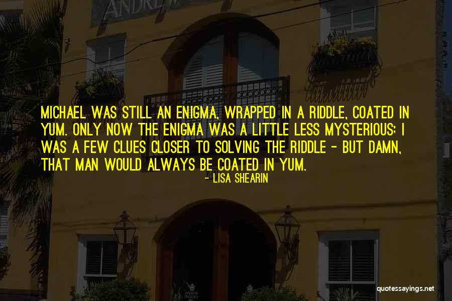 Yum Yum Quotes By Lisa Shearin Yum Yum Quotes By Lisa Shearin