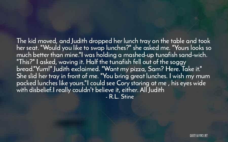 Yum Yum Yum Quotes By R.L. Stine Yum Yum Yum Quotes By R.L. Stine