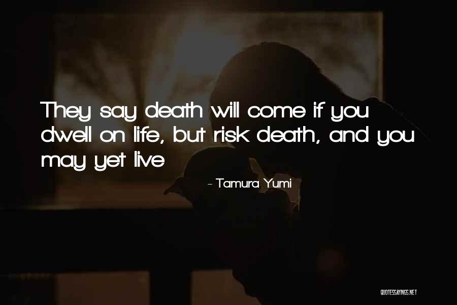 Yumi Quotes By Tamura Yumi Yumi Quotes By Tamura Yumi