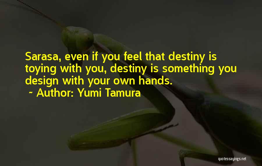 Yumi Tamura Quotes 2143727