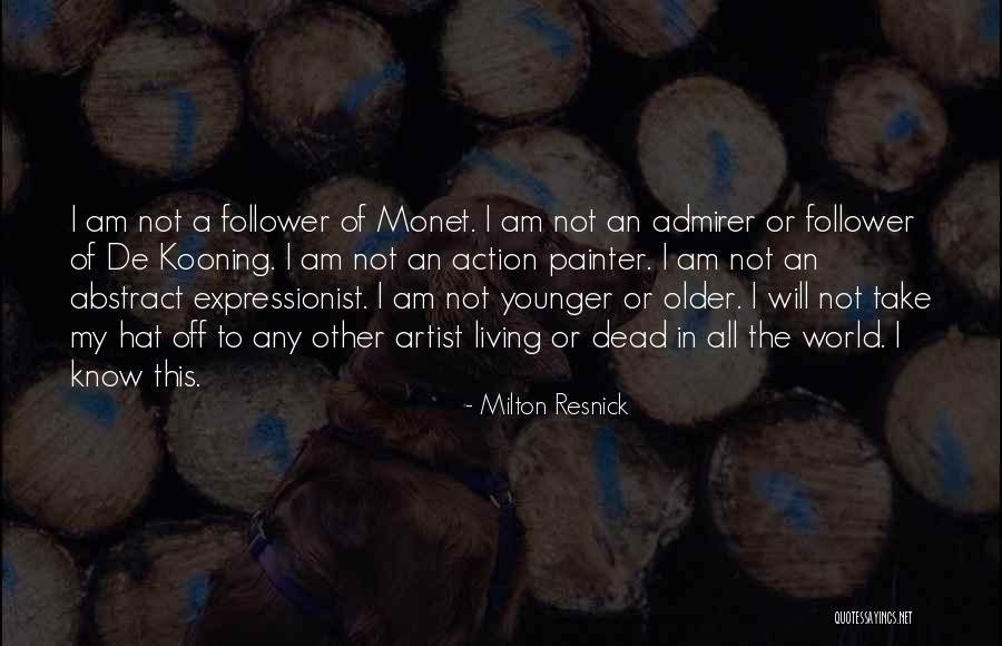 Yummier Yauger Quotes By Milton Resnick Yummier Yauger Quotes By Milton Resnick