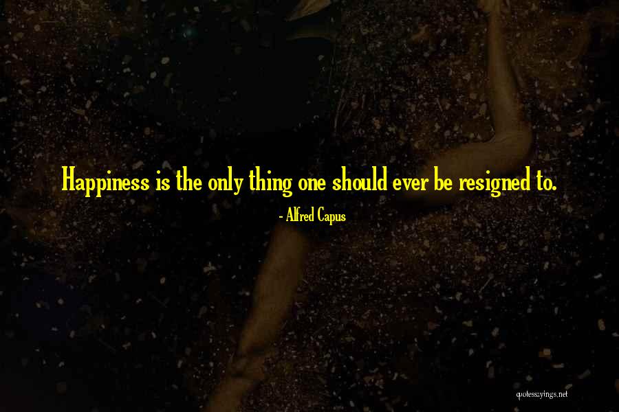 Yumminess Synonym Quotes By Alfred Capus Yumminess Synonym Quotes By Alfred Capus