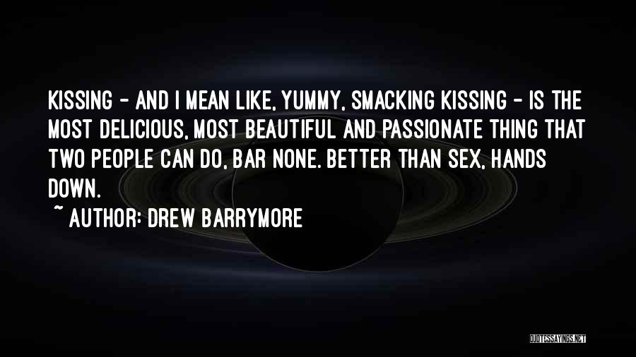 Yummy Quotes By Drew Barrymore