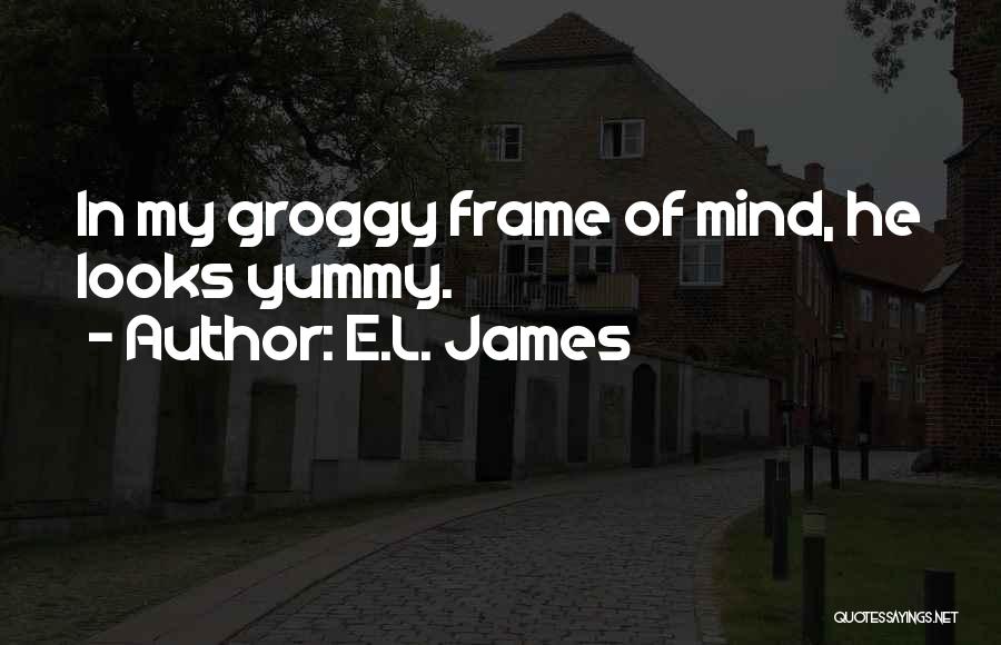 Yummy Quotes By E.L. James