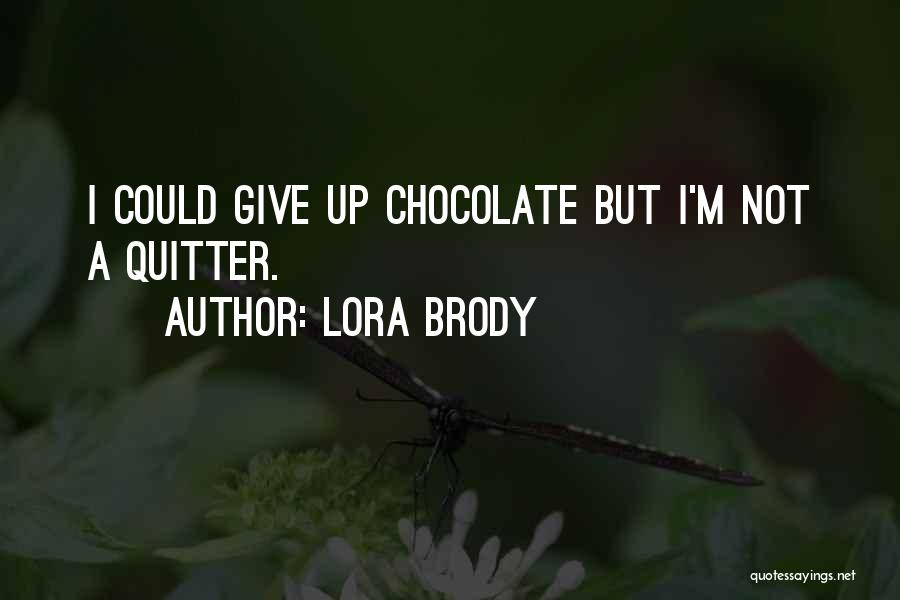 Yummy Quotes By Lora Brody