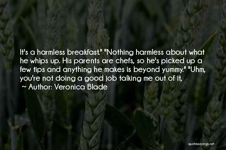 Yummy Quotes By Veronica Blade