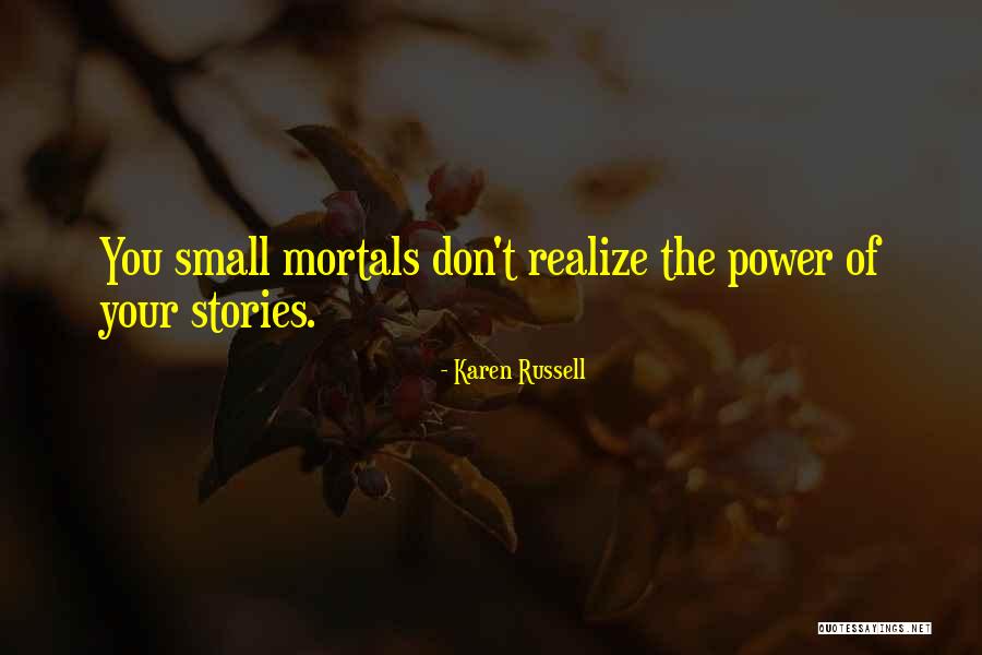 Yumru Quotes By Karen Russell Yumru Quotes By Karen Russell