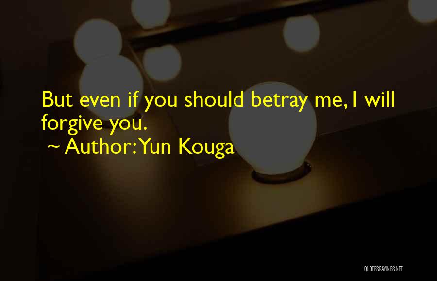 Yun Kouga Quotes 1757976