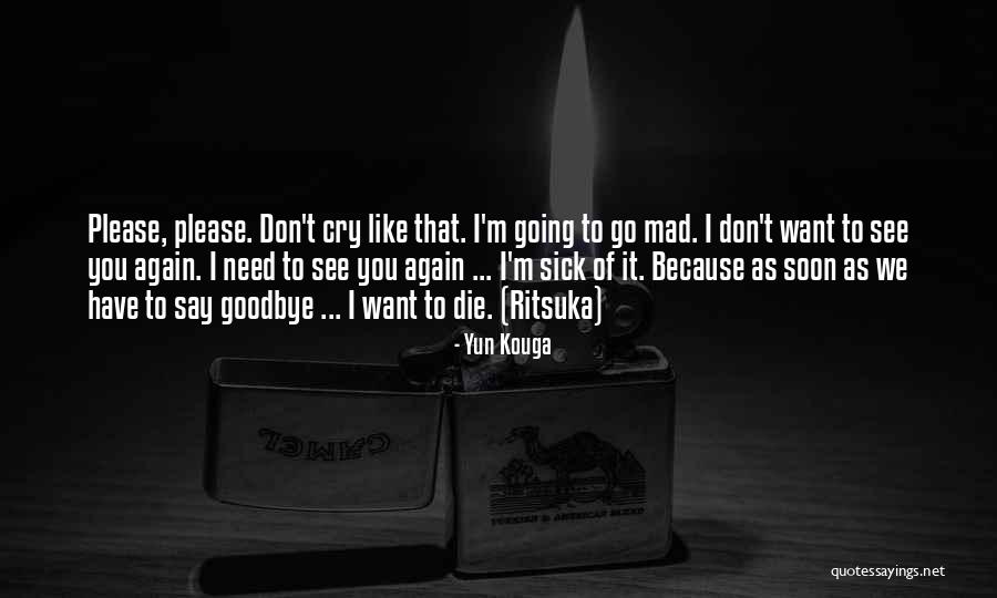 Yun Kouga Quotes 184609 Yun Kouga Quotes 184609