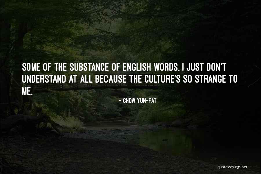 Yun Oh Quotes By Chow Yun-Fat