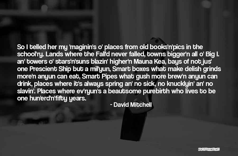 Yun Oh Quotes By David Mitchell