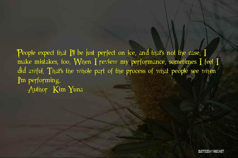 Yuna Kim Quotes By Kim Yuna